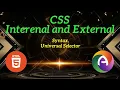 PHP Module 1 Part 12 CSS Style Sheet Types Internal and External Syntax Universal Selector
