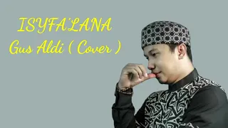 Download ISYFA'LANA YA HABIBANA - GUS ALDI ( Cover ) MP3