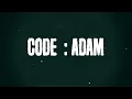 CODE ADAM