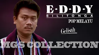 Download Eddy Silitonga - Gelisah (Pop Melayu) MP3