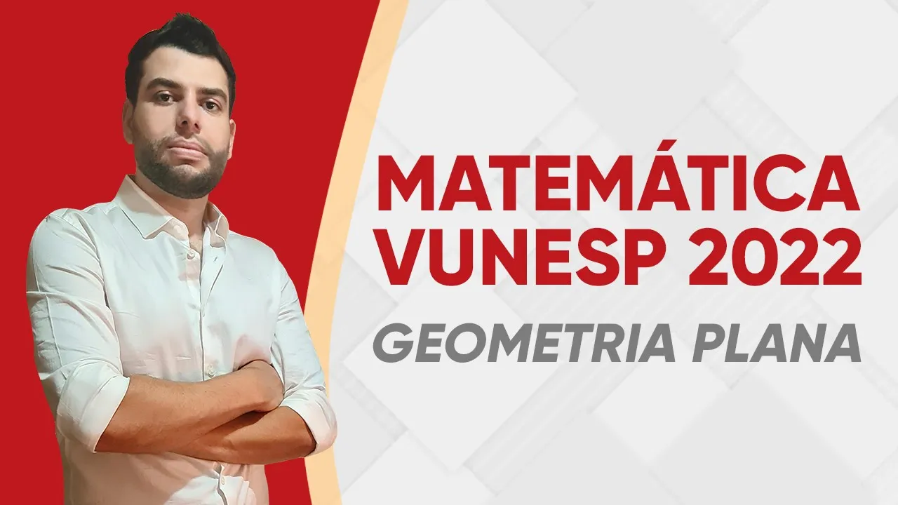VUNESP 2022 - GEOMETRIA (PERÍMETRO) - MATEMÁTICA