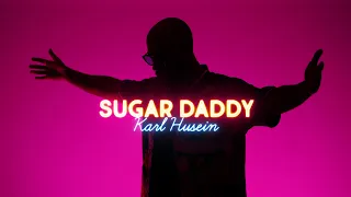 Karl Husein Sugar Daddy Official Audio كارل حسين سكر دادي 