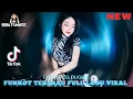 Download Lagu FUNKOT TERBARU FULL LAGU VIRAL TIKTOK - FULL BASS DUGEM