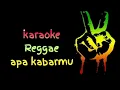 Karaoke || apa kabarmu || reggae