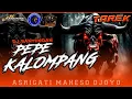 Download Lagu DJ BANTENGAN‼️PEPE KALOMPANG || JINGGLE ASRIGATI MAHESO DJOYO‼️STYLE GEDRUK remixer by JK MUSIC