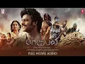 Lagu BAAHUBALI THE BEGINNING FULL MOVIE IN TAMIL AUDIO RE -EDITED UPTO 1080P CINEMATIC EXPERIENCE 4K 