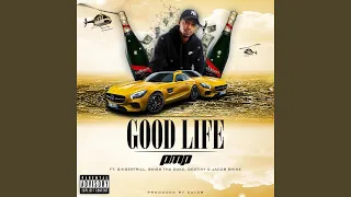 good life feat ginger trill swiss tha duke destiny u0026 jacob shine 
