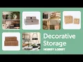 Decorative Storage Home Decor Hobby Lobby