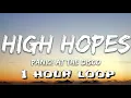 Download Lagu Panic! At The Disco - High Hopes ( lyrics ) 1 hour