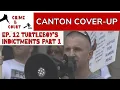 Ep 12 Turtleboy s Indictments First Amendment in Peril - Part 1 Canton Cover