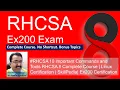 Linux Commands and Tools for RHCSA 8 Complete Course Linux Certification Ex200