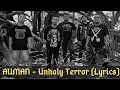 Download Lagu AUMAN - Unholy Terror (Lyrics)