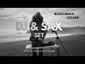 Lagu DJ \u0026 SAX SET I Afro \u0026 Melodic House Mix I BLACK BEACH Reynisfjara I Iceland 2026