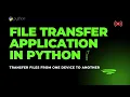 File Transfer Application in Python and Tkinter Transfer Files Between Devices Easily