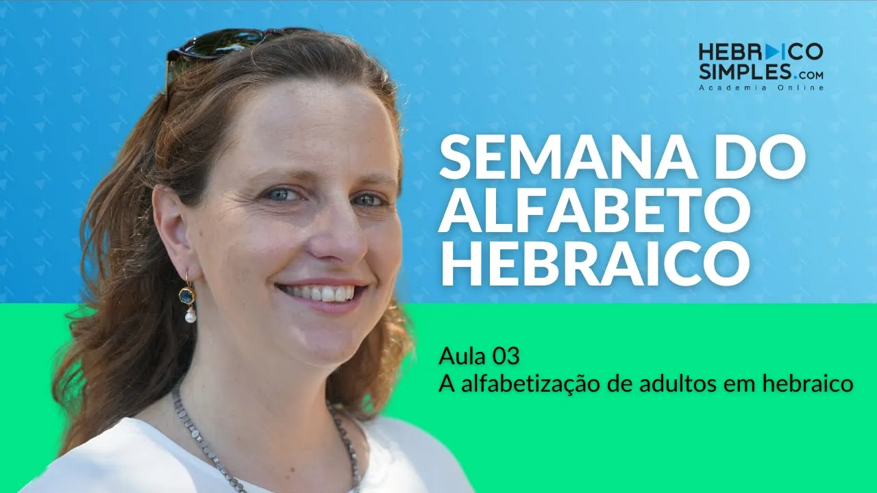 Semana do alfabeto hebraico - Aula 3 - Alfabetização