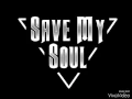 Download Lagu Save My Soul - Perjalanan