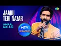 Download Lagu Jadu Teri Nazar | Amaal Mallik | Unplugged version | Unwind with MTV | Darr