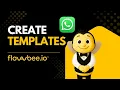 CREATE AND SAVE TEMPLATE - Flowbee io