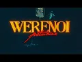 Werenoi - Pétunias (Clip Officiel)