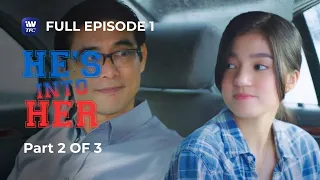 hes into her season 1 episode 1 part 2 of 3 iwanttfc originals playback