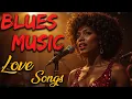 Download Lagu Best of Blues | Love Songs | Blues Night Playlist | Cozy Playlist for Relaxing.Music Reverie Channel