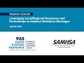 Leveraging Resources and Partnerships to Address Workforce Shortages