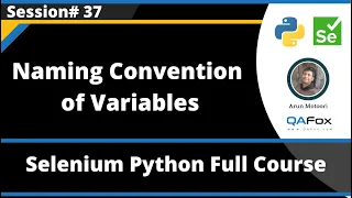 Naming Convention of Variables in Python Selenium Python - Session 37