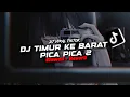 Lagu DJ TIMUR KE BARAT PICA PICA 2 ( Slowed \u0026 Reverb )