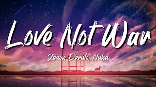 jason derulo nuka love not war the tampa beat lyrics 