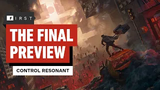 Control Resonant Made Me Feel Foolish For Ever Doubting It — IGN First
