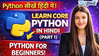 Learn Core Python in Hindi Part 1 Python for Beginners TechStack
