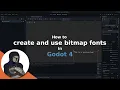 How to create and use bitmap fonts in Godot 4
