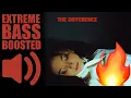 Daya - The Difference BASS BOOSTED EXTREME