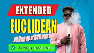 Extended Euclidean Algorithm with examples