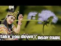 ✓Slow version_Take You Down X Melody syahdu _Riki Vams 69 project