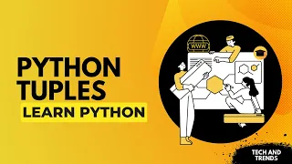 Python Tuples Tutorial Learn Basics Features and Use Cases for Beginners