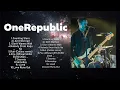 O.n.e.R.e.p.u.b.l.i.c. Full Album ~ Beautiful Songs ~ Popular Songs ~ Best US Songs 2024