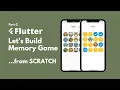 Build Memory Game App with Flutter Part - Flutter Tutorial For Beginners