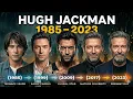 Hugh Jackman Age 1985 - 2023 Transformation