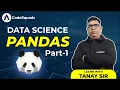 Pandas For Data Science Part - 1 Data Science Full Course for Beginners By Tanay sir CodeSquadz