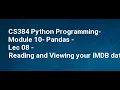 CS384 Python Programming Module 10 Pandas Lec 08 Reading and Viewing your IMDB data