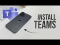 How to Install Teams in iPhone full guide