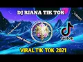 DJ RIANA [30 DETIK] VIRAL TIK TOK 2021🎵🎶COCOK BUAT JEDAG JEDUG KANE LURR😁