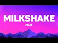 Download Lagu Kelis - Milkshake (Lyrics)