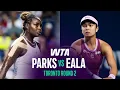 Alycia Parks vs Alexandra Eala 2026 Toronto Round 2 WTA Match Highlights
