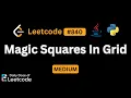 What Makes a 3 3 Grid a Magic Square 840 Magic Squares In Grid LeetCode Daily
