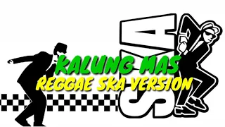 Download Kalung Mas Reggae ska (version) MP3