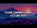 Austin Michael - Cowboys Don't Act Like That (Lyrics)