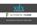 Intro to Flame for Nuke Artists