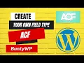 BEST PLUGIN for WordPress Developer - Add Your Own Field Type for ACF Part
